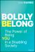 Boldly Belong : The Power of Being You in a Disabling Society