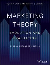 Marketing Theory : Evolution and Evaluation