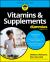 Vitamins and Supplements for Dummies