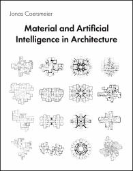 Material and Artificial Intelligence in Architecture : Urban Housing and Design