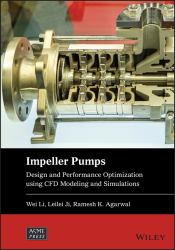Impeller Pumps : CFD Modeling, Simulations, and Applications