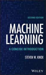 Machine Learning : A Concise Introduction