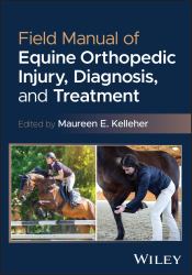 Field Manual of Equine Orthopedic Injury, Diagnosis, and Treatment