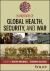 Handbook of Global Health, Security, and War