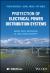 Protection of Electrical Power Distribution Systems : Smart Grid, Microgrid, AI and Cyber Security
