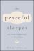 The Peaceful Sleeper : An Intuitive Approach to Baby Sleep