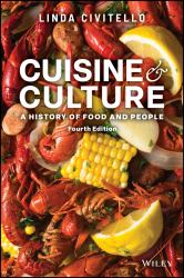Cuisine and Culture : A History of Food and People