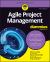 Agile Project Management for Dummies