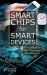 Smart Chips for Smart Devices