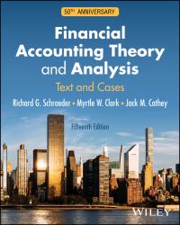 Financial Accounting Theory and Analysis : Text and Cases, 50th Anniversary
