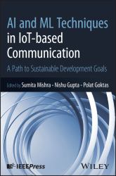 AI and ML Techniques in IoT-Based Communication : A Path to Sustainable Development Goals