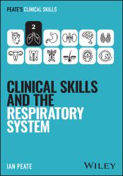 Clinical Skills and the Respiratory System