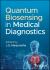 Quantum Biosensing in Medical Diagnostics