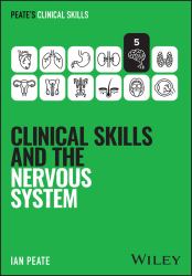 Clinical Skills and the Nervous System