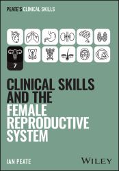 Clinical Skills and the Female Reproductive System