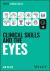 Clinical Skills and the Eyes