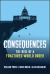 Consequences : The Rise of a Fractured World Order