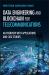 Data Engineering and Blockchain for Telecommunications : An Overview with Applications and Case Studies