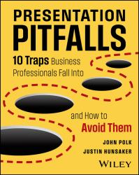 Presentation Pitfalls : 10 Traps Business Professionals Fall into and How to Avoid Them