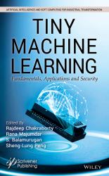 TinyML : Fundamentals and Applications of Machine Learning on Microcontrollers