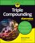 Triple Compounding for Dummies