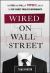 Wired on Wall Street : The Rise and Fall of Tipper X, One of the FBI's Most Prolific Informants