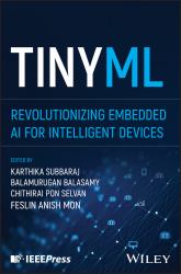 TinyML : Revolutionizing Embedded AI for Intelligent Devices