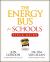 The Energy Bus for Schools Field Guide