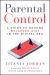 Parental Control : A Guide to Raising Balanced Kids in the Digital Era