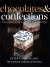 Chocolates and Confections : Formula, Theory, and Technique for the Artisan Confectioner