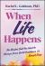 When Life Happens : The Mindset Shift You Need to Manage Stress, Build Confidence, and Break Free