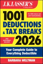 J. K. Lasser's 1001 Deductions and Tax Breaks 2026 : Your Complete Guide to Everything Deductible