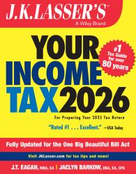 J. K. Lasser's Your Income Tax 2026 : For Preparing Your 2025 Tax Return