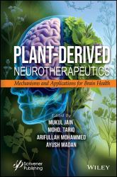 Plant-Derived Neurotherapeutics : Mechanisms and Applications for Brain Health