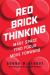 Red Brick Thinking : Make Space. Find Clarity. Move Forward