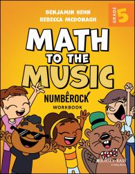 Math to the Music : A Numberock Workbook, Grade 5