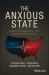 The Anxious State : Stress, Polarization, and Elections in America The Anxious State : Stress, Polarization, and Elections in America