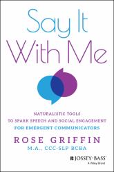 Say It with Me : Naturalistic Tools to Spark Speech and Social Engagement for Emergent Communicator