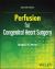 Perfusion for Congenital Heart Surgery Perfusion for Congenital Heart Surgery