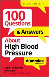 100 Questions and Answers about High Blood Pressure for Dummies