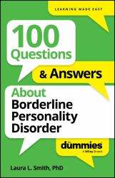 100 Questions and Answers about Borderline Personality Disorder for Dummies