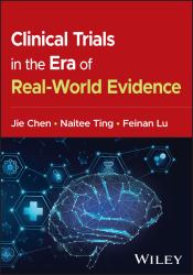 Clinical Trials in the Era of Real-World Evidence