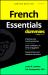 French Essentials for Dummies