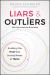 Liars and Outliers : Enabling the Trust That Society Needs to Thrive