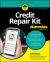 Credit Repair Kit for Dummies