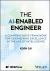 The AI-Enabled Engineer : A Comprehensive Framework for Engineering Excellence in the Age of Intelligence