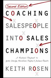 Coaching Salespeople into Sales Champions : A Tactical Playbook to Ignite Change, Transform People, and Achieve Results
