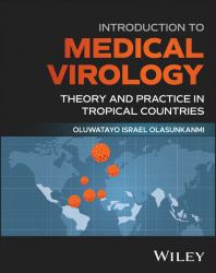 Introduction to Medical Virology : Theory and Practice in Tropical Countries