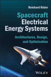 Spacecraft Electrical Energy Systems : Architectures, Design, and Optimization