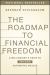 The Roadmap to Financial Freedom : A Millionaire's Guide to Building Automated Wealth